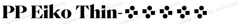 PP Eiko Thin字体转换